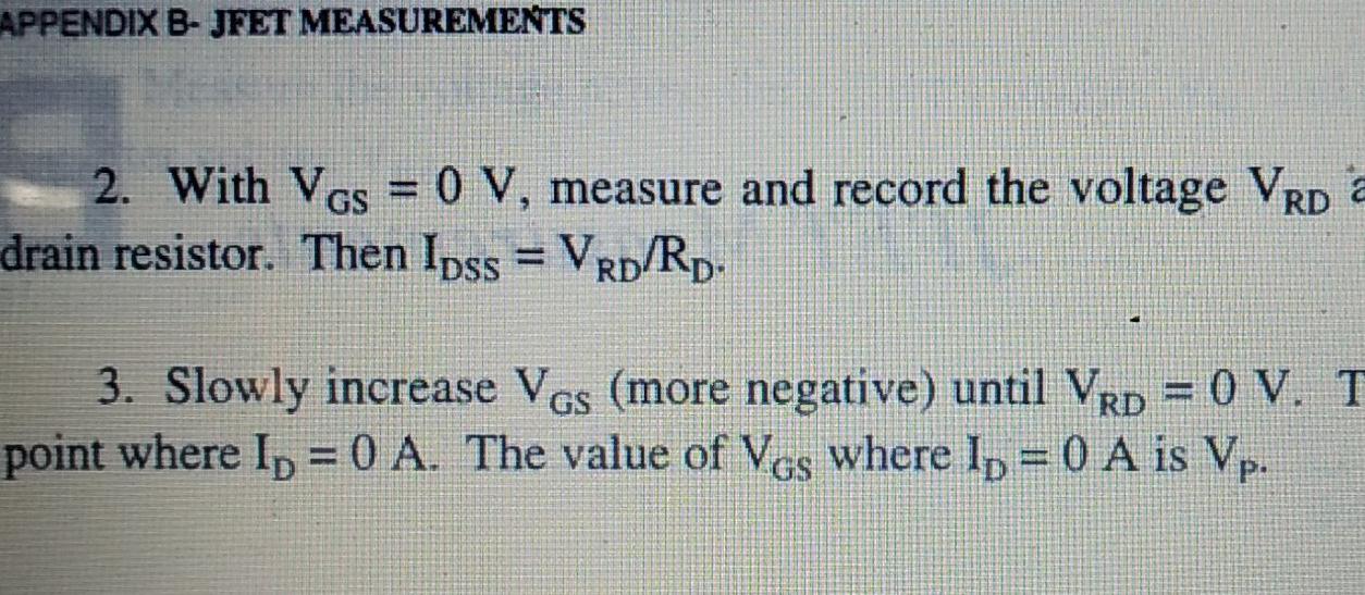 Solved APPENDIX B-JFET MEASUREMENTS 2. With VGs = 0 V, | Chegg.com