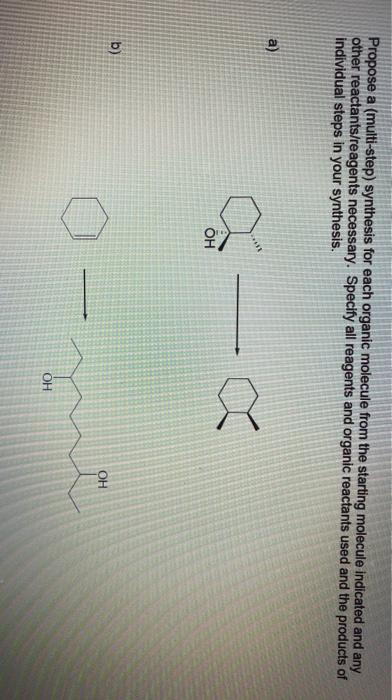 Solved Propose a (multi-step) synthesis for each organic | Chegg.com