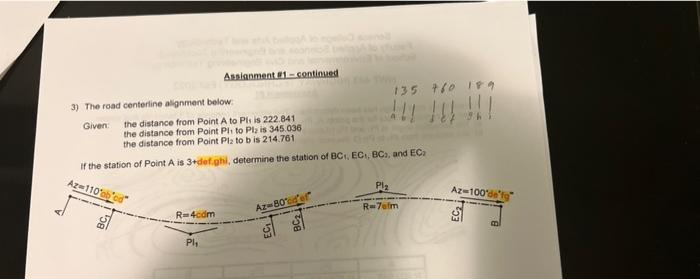 Solved 3) The Road Centerline Asignment Below: Given: The | Chegg.com