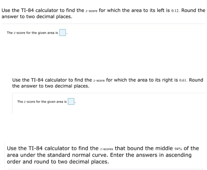 Solved Use the TI-84 calculator to find the 2-score for | Chegg.com