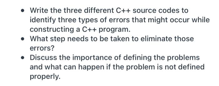 Solved • Write the three different C++ source codes to | Chegg.com