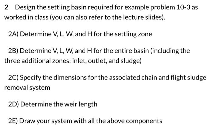 2 Design The Settling Basin Required For Example | Chegg.com