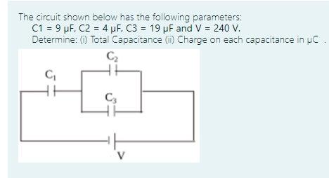 Solved The circuit shown below has the following parameters: | Chegg.com