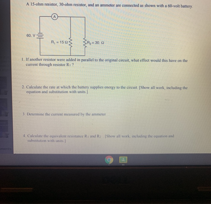 Solved A 15ohm resistor, 30ohm resistor, and an ammeter