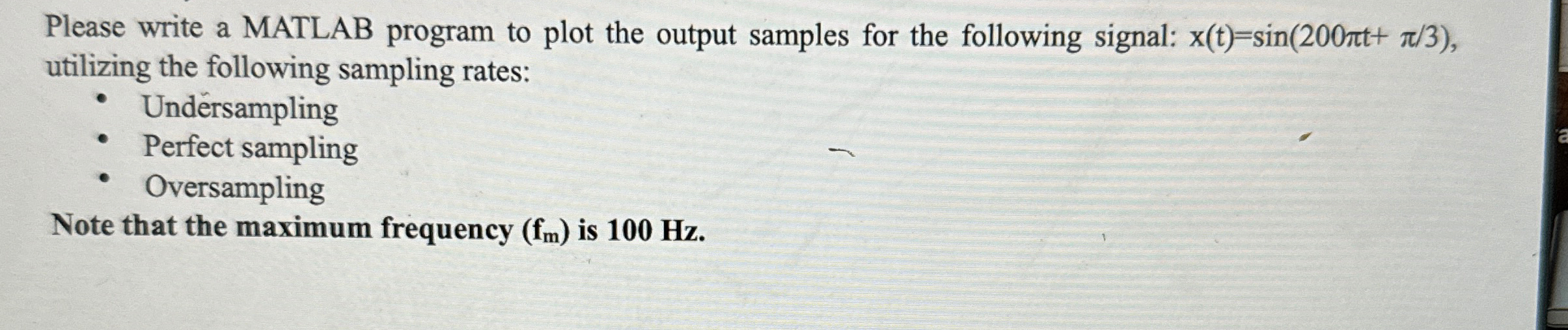 Solved Please write a MATLAB program to plot the output | Chegg.com