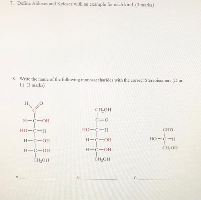 Solved 7. Define Aldoses And Ketoses With An Example For | Chegg.com