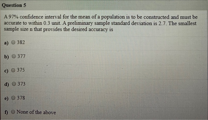 Solved Question 5 A 97% confidence interval for the mean of | Chegg.com