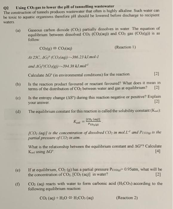 Solved Q2 Using CO2 gas to lower the pH of tunnelling | Chegg.com