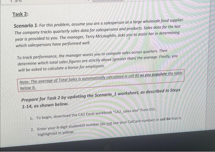 Solved Task 2: Scenario 1: For This Problem, Assume You Are 