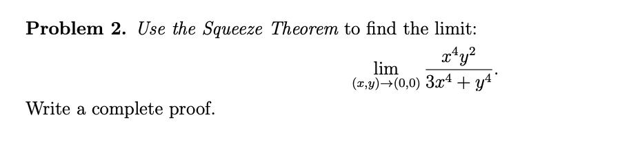 Solved Problem 2. ﻿Use the Squeeze Theorem to find the | Chegg.com