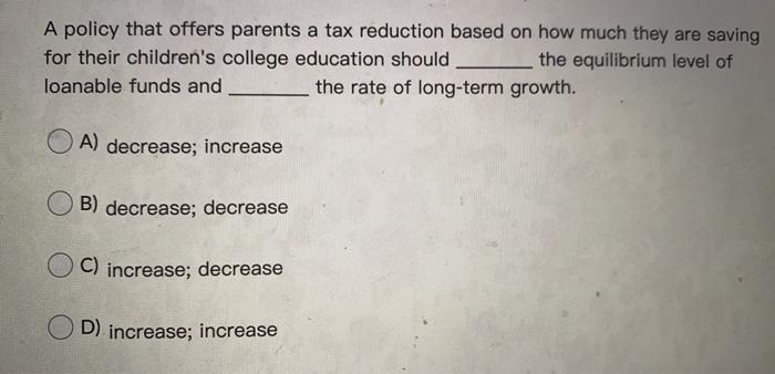 solved-a-policy-that-offers-parents-a-tax-reduction-based-on-chegg