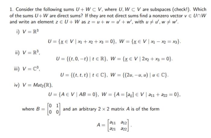 Solved 1. Consider the following sums U+W⊂V, where U,W⊂V are | Chegg.com