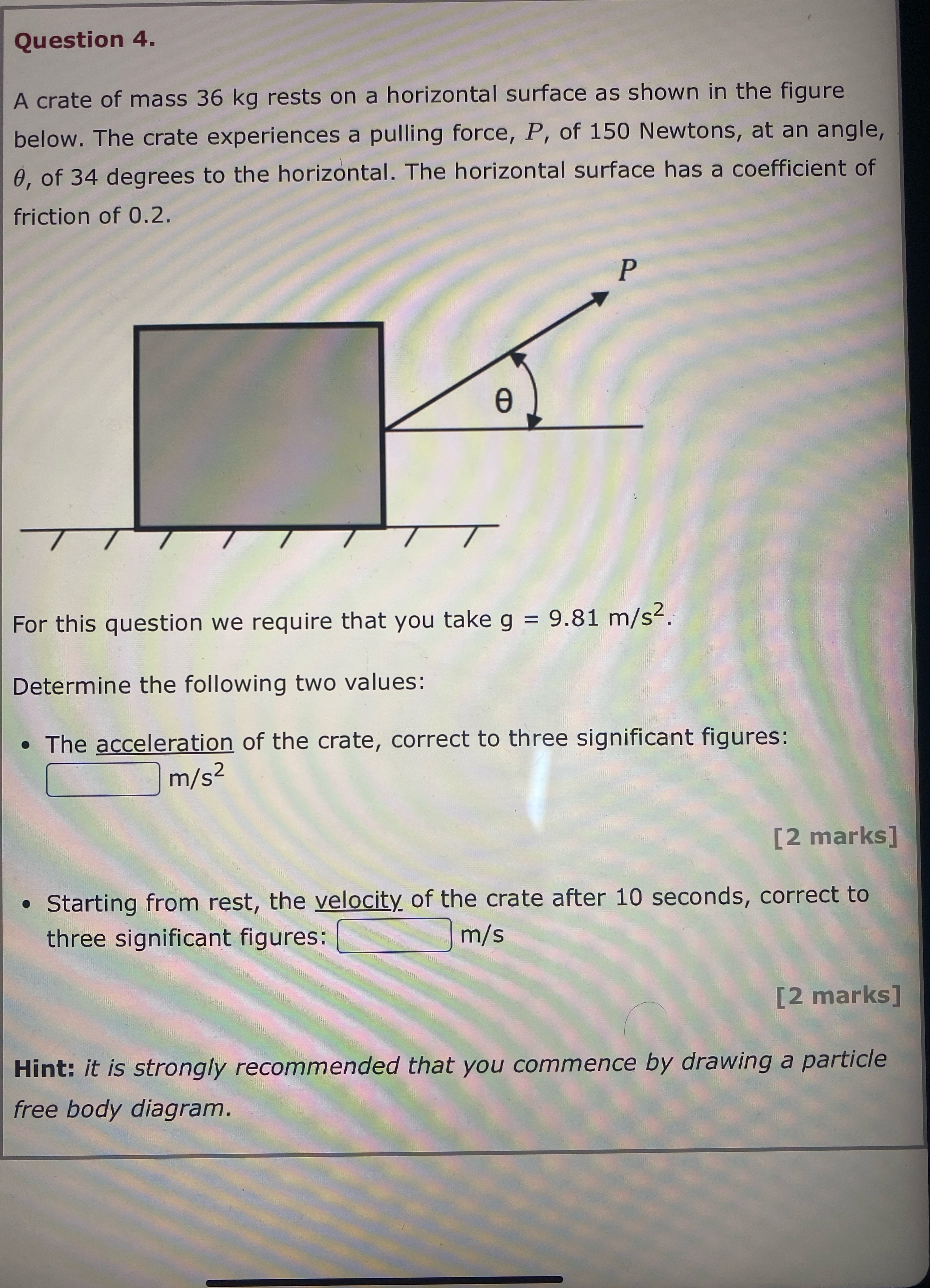 Solved Question 4.A crate of mass 36kg ﻿rests on a | Chegg.com