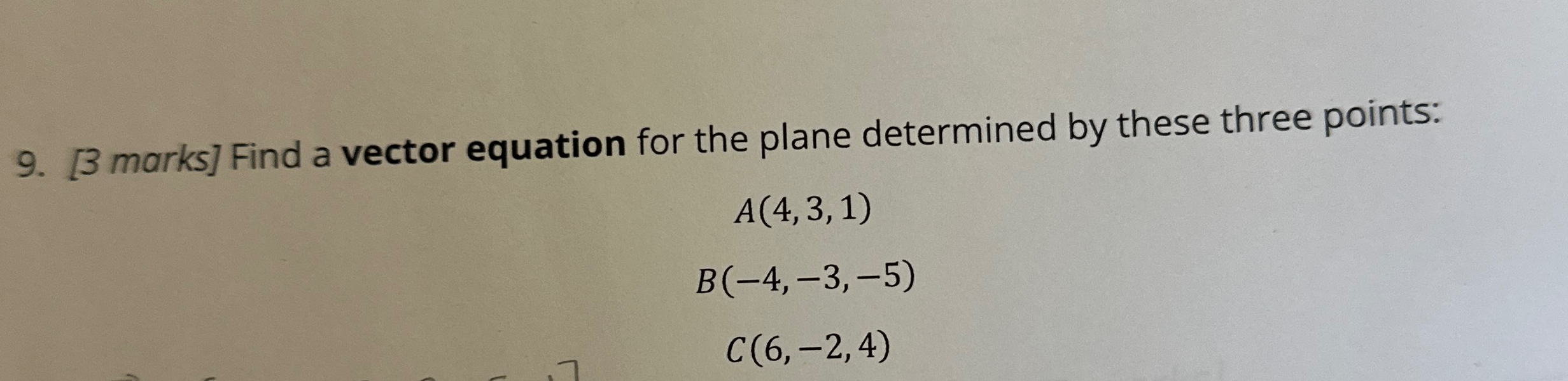 Solved [3 ﻿marks] ﻿Find a vector equation for the plane | Chegg.com