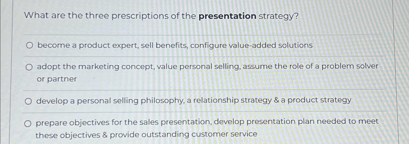 what are the three prescriptions for the presentation strategy