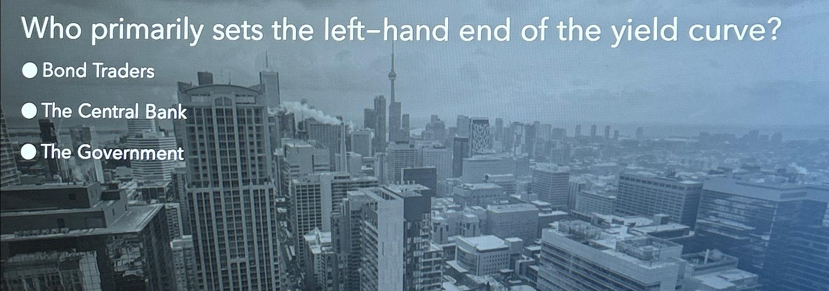 Solved Who primarily sets the left-hand end of the yield | Chegg.com