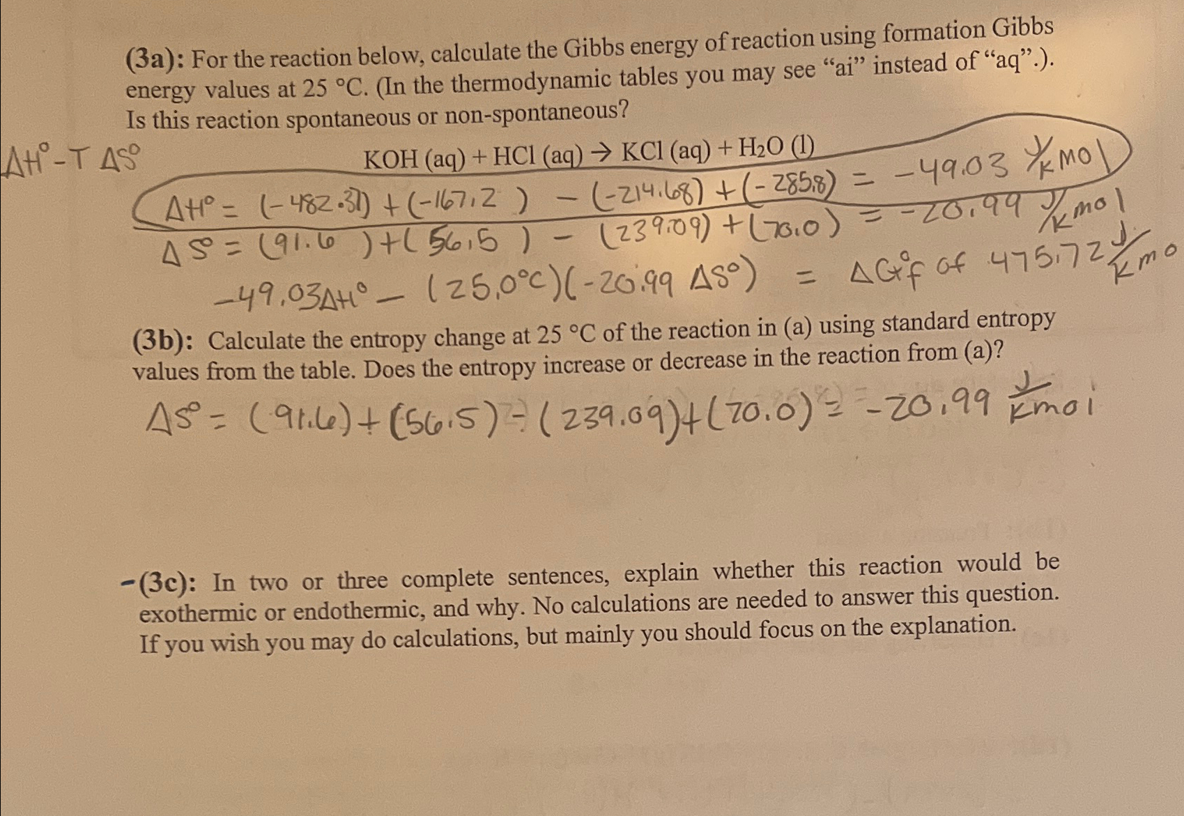 Solved (3a): For the reaction below, calculate the Gibbs | Chegg.com