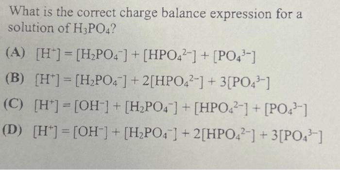Solved What is the correct charge balance expression for a | Chegg.com