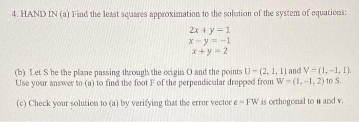Solved 4. HAND IN (a) Find the least squares approximation | Chegg.com