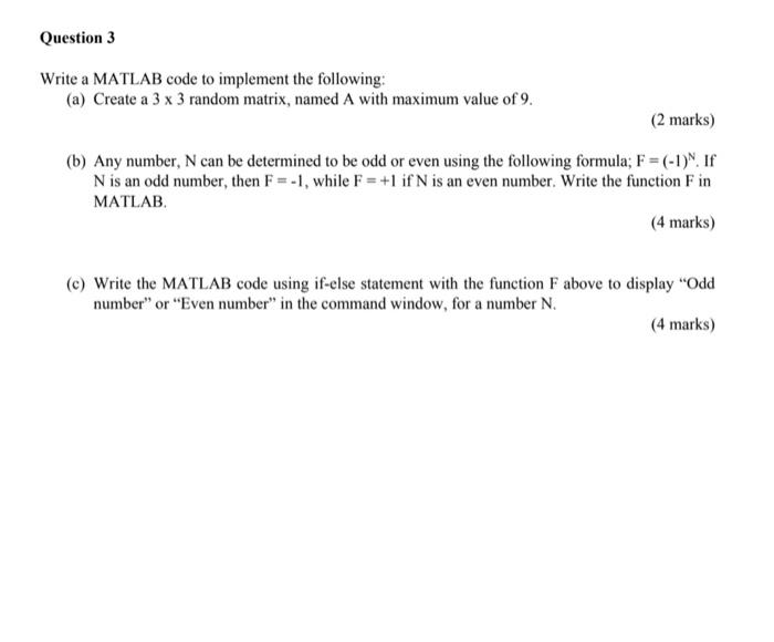 Solved Question 3 Write a MATLAB code to implement the | Chegg.com