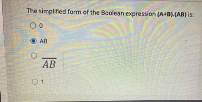 the simplified form of the boolean expression a a b