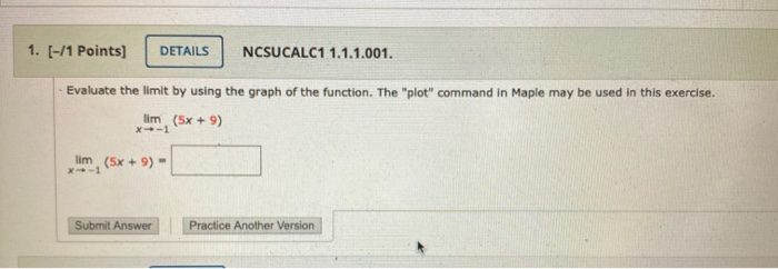 Solved 1. (-/1 Points] DETAILS NCSUCALC1 1.1.1.001. Evaluate | Chegg.com