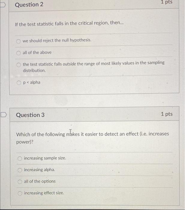Solved 1 pts Question 2 If the test statistic falls in the | Chegg.com