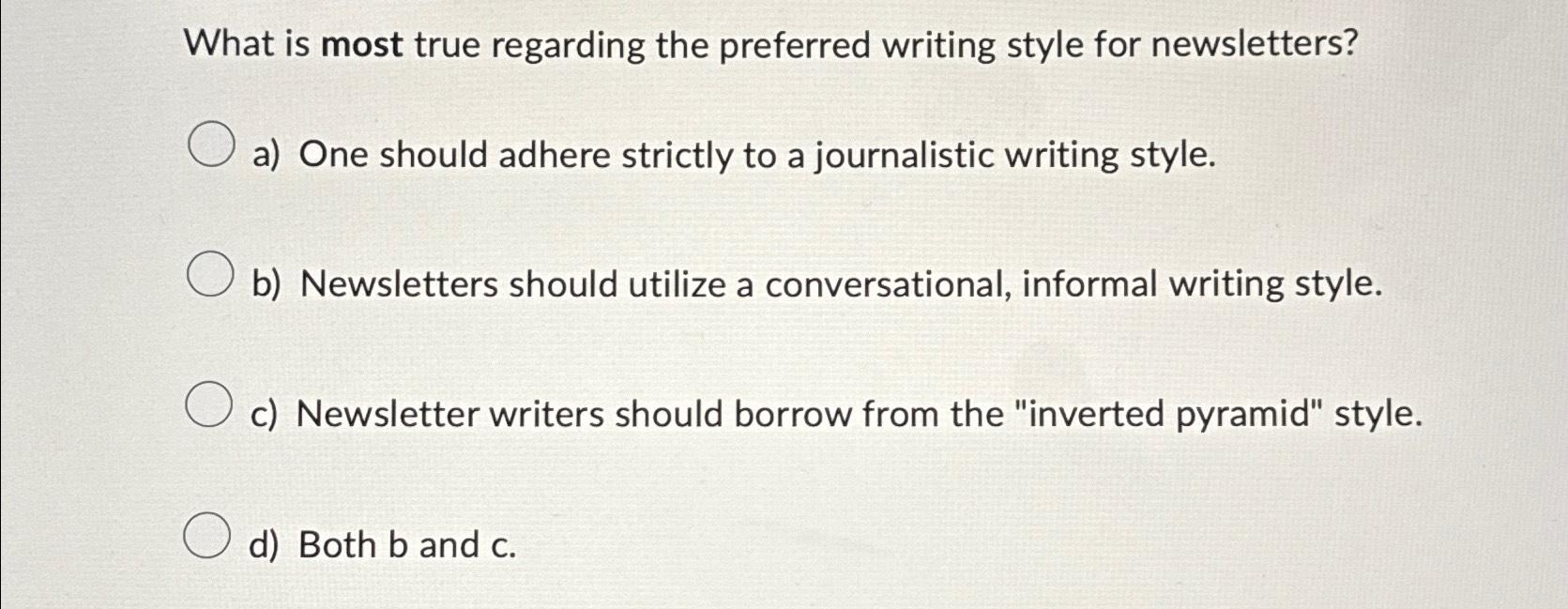 Solved What is most true regarding the preferred writing