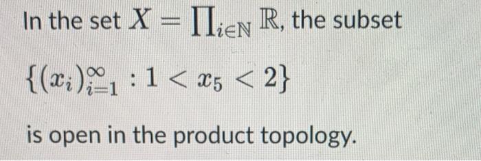 Solved In the set X=∏i∈NR, elements are sequences of real | Chegg.com