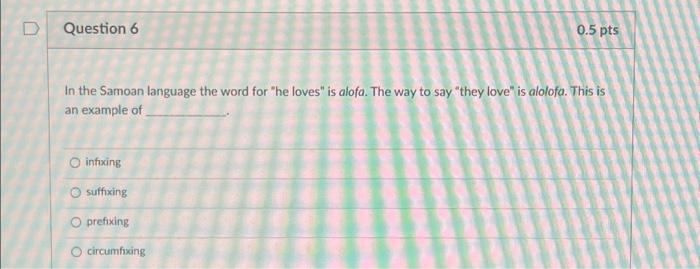 Question 6 In the Samoan language the word for 