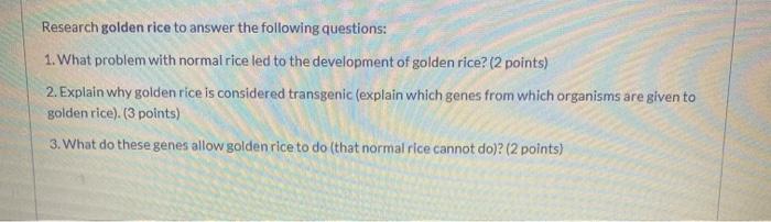 Solved Research golden rice to answer the following | Chegg.com