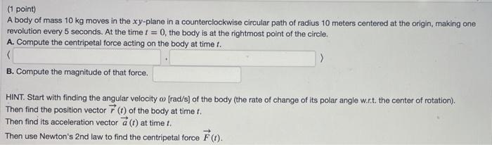 Solved 1 Point A Body Of Mass 10 Kg Moves In The Xy Plane