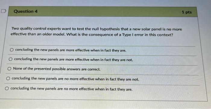 Solved D Question 4 1 Pts Two Quality Control Experts Want | Chegg.com