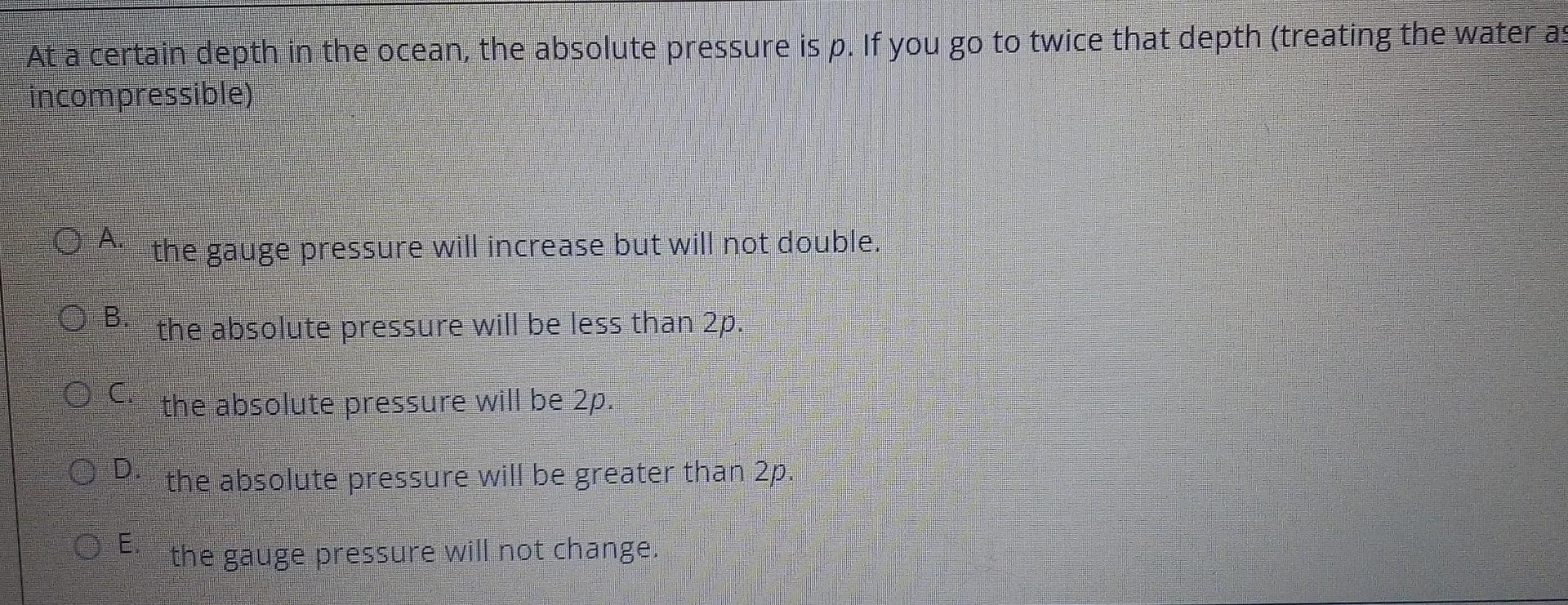 Solved At a certain depth in the ocean, the absolute