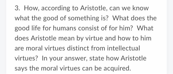 Solved 3. How, according to Aristotle, can we know what the | Chegg.com