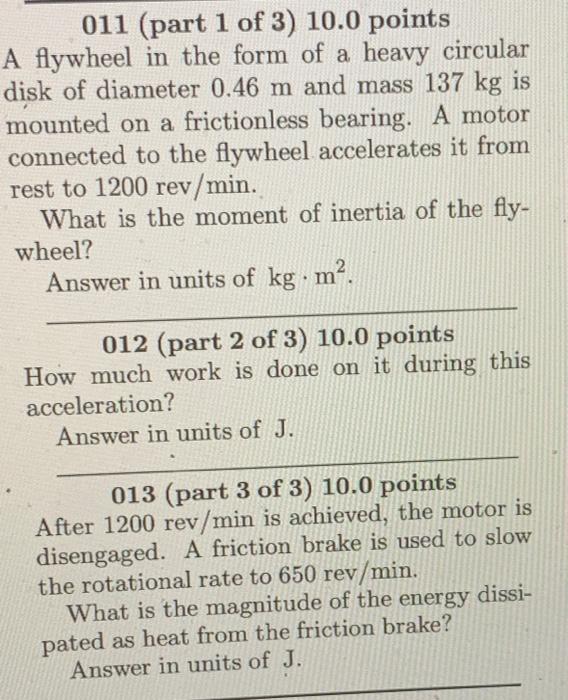 Solved 011 (part 1 of 3) 10.0 points A flywheel in the form | Chegg.com