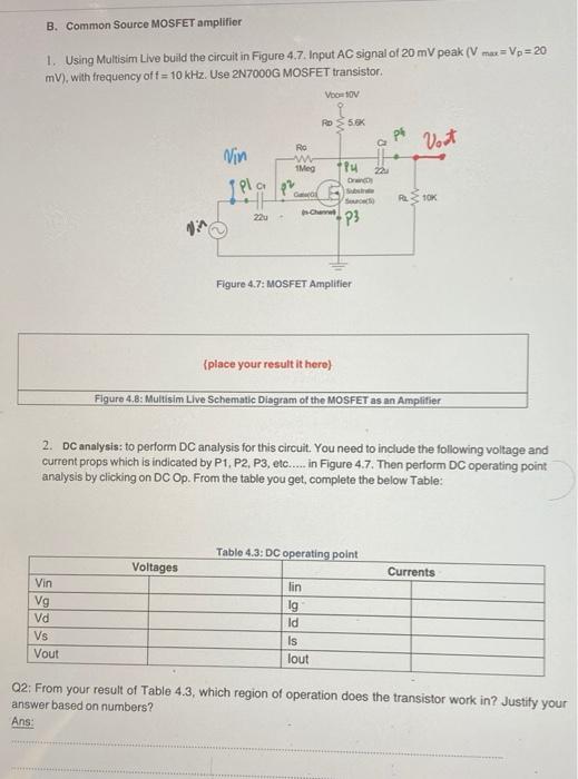 Solved B. Common Source MOSFET amplifier 1. Using Multisim | Chegg.com