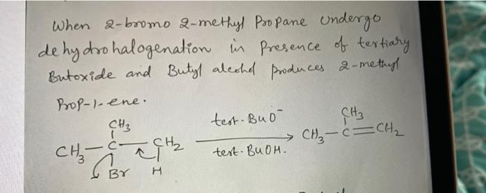 Solved when mixing 2-bromo2-methyl propane and tert-BUOH. | Chegg.com