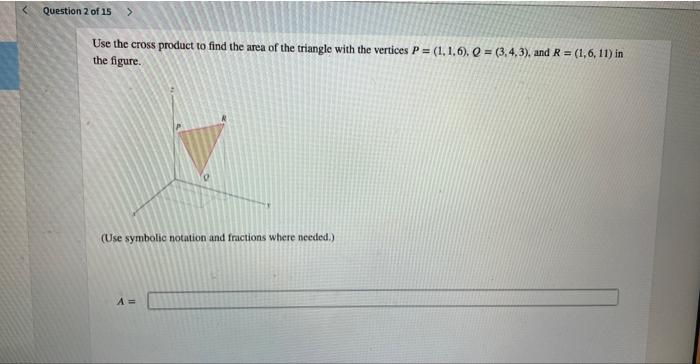 Solved Use the cross product to find the area of the | Chegg.com