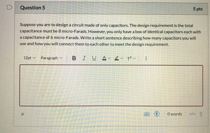 Solved Question 5 5 pts Suppose you are to design a circuit | Chegg.com
