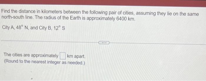 Solved Find the distance in kilometers between the following | Chegg.com