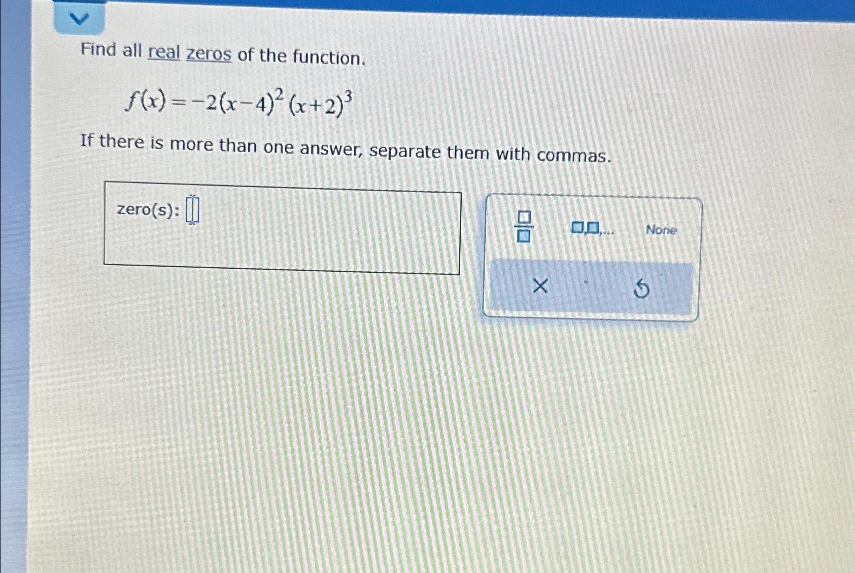 solved-find-all-real-zeros-of-the-chegg