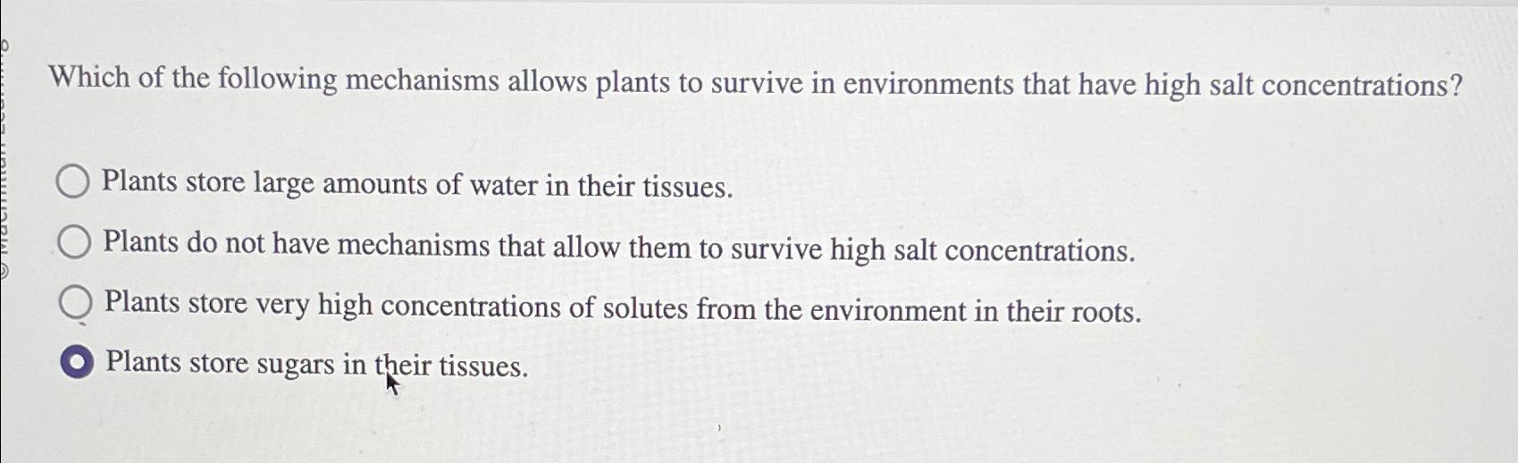 Solved Which of the following mechanisms allows plants to | Chegg.com