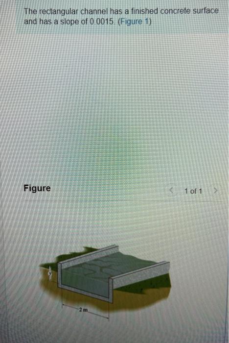 Solved The rectangular channel has a finished concrete | Chegg.com