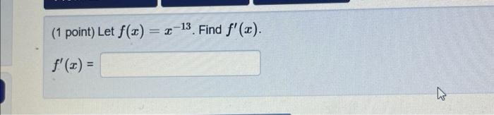 Solved 1 Point Let F X X−13 F′ X 1 Point Let