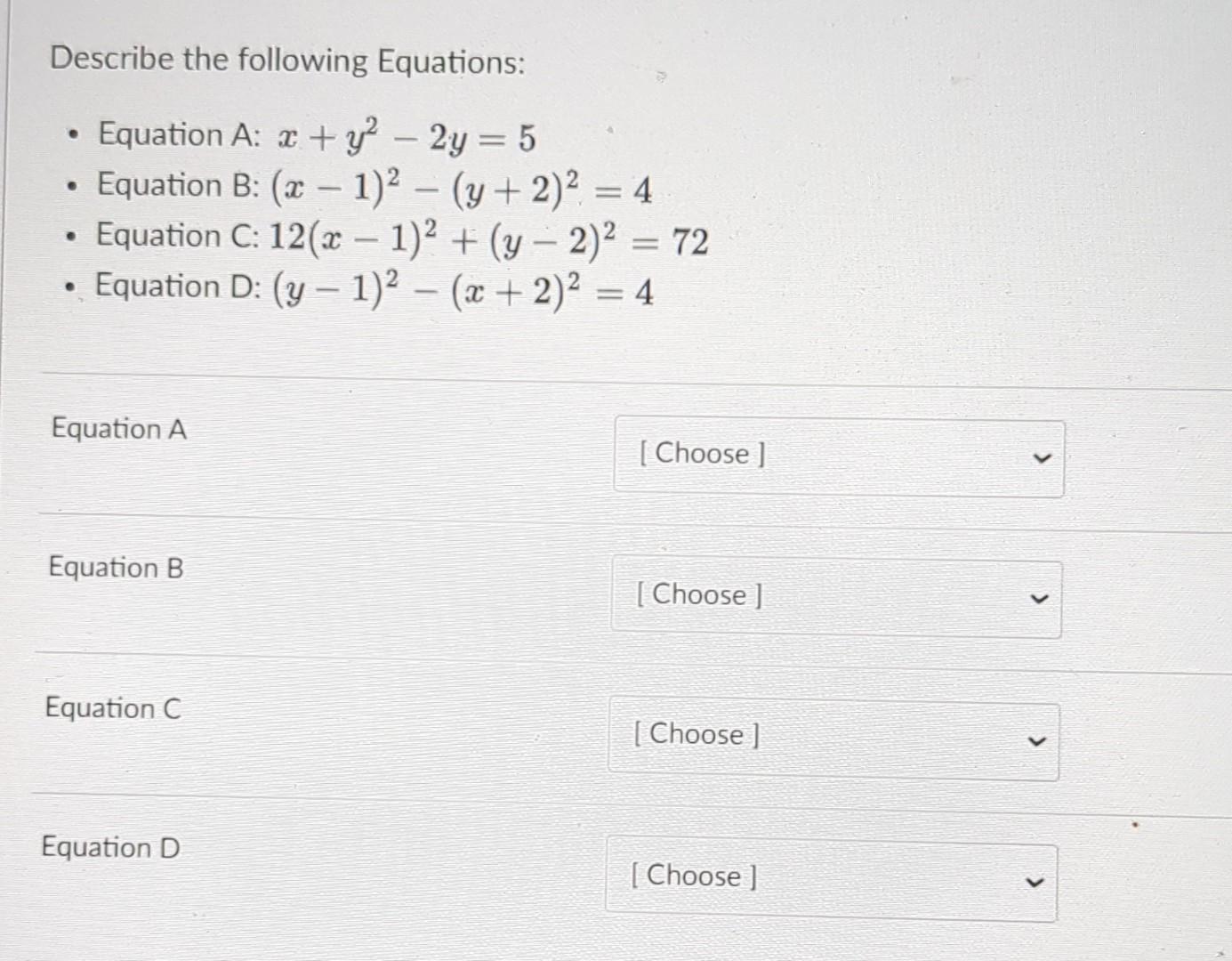 Solved Describe The Following Equations: - Equation A: | Chegg.com