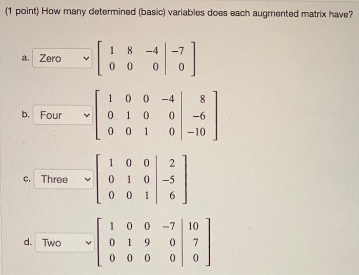 Solved (1 point) How many determined (basic) variables does | Chegg.com