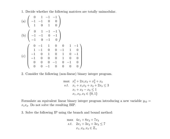 Solved 1. Decide whether the following matrices are totally | Chegg.com