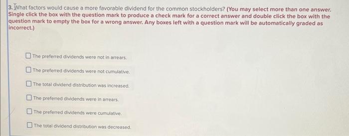 Solved 3. What factors would cause a more favorable dividend | Chegg.com