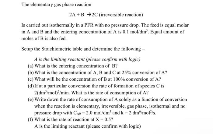 Solved The elementary gas phase reaction 2 A+B→2C | Chegg.com